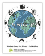 I'M WITH HER Eco Vinyl Stickers