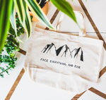 FACE EVERYTHING AND RISE Organic Cotton Tote Bag