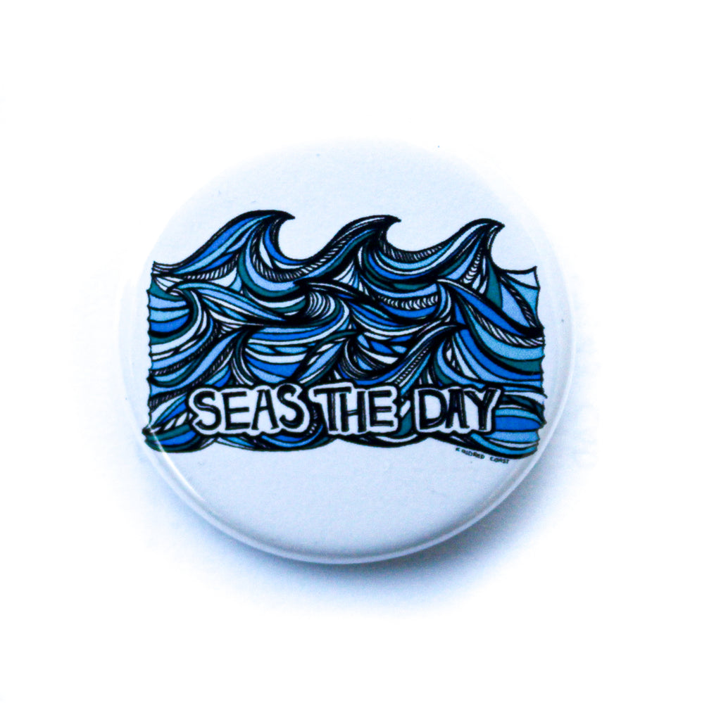 SEAS THE DAY Metal Pin